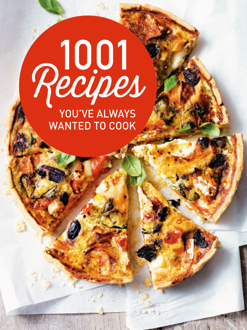 Title details for 1001 Recipes You Always Wanted to Cook by Heather Thomas - Available